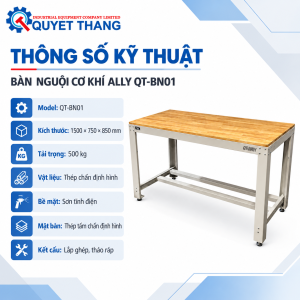 Thông số lỹ thuật Bàn nguội cơ khí ALLY QT-BN01